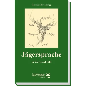 Jägersprache in Wort und Bild
